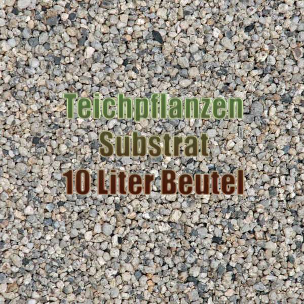 10 Liter Beutel Sack mit Substrat Granulat als Teichsubstrat für Teichpflanzen im Gartenteich und Aquarium